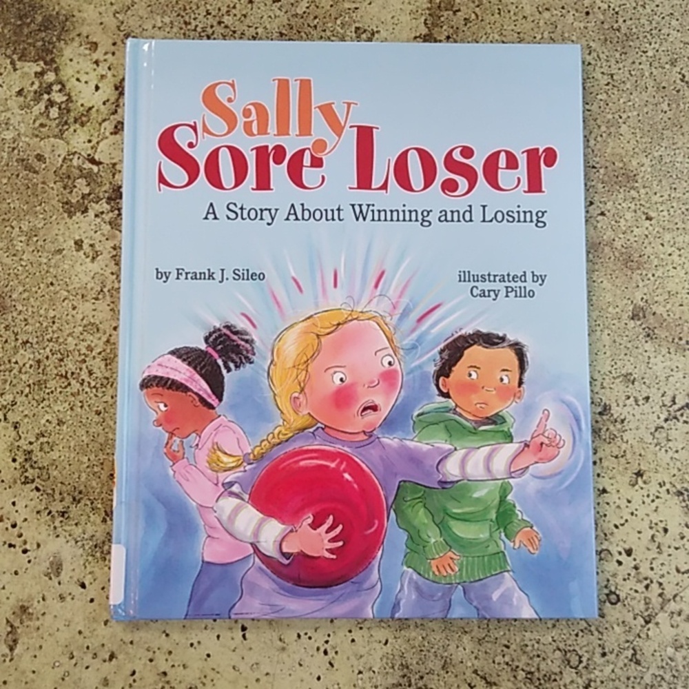 Sally Sore Loser Winning Losing Children's Life Skills Picture Book Daycare Home